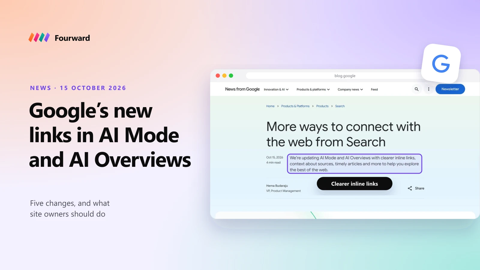 Google's new links in AI Mode and AI Overviews: Google's 15 October 2026 announcement, More ways to connect with the web from Search.